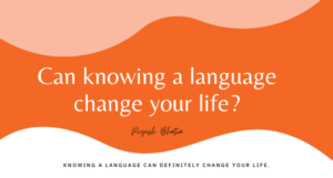 Can knowing a language change your life?