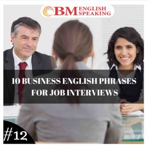 Business English Phrases for Job Interviews