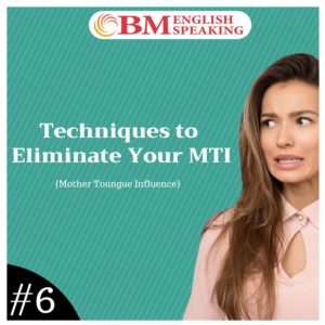 Techniques to Eliminate Your MTI