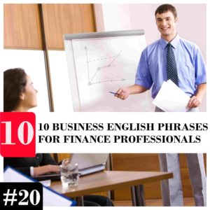 Business English Phrases for finance Professionals